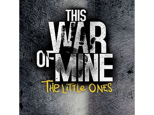 PS4 This War of Mine : The Little Ones