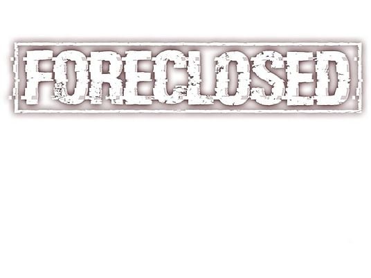 PS4 FORECLOSED